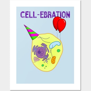 Cell-ebration Posters and Art